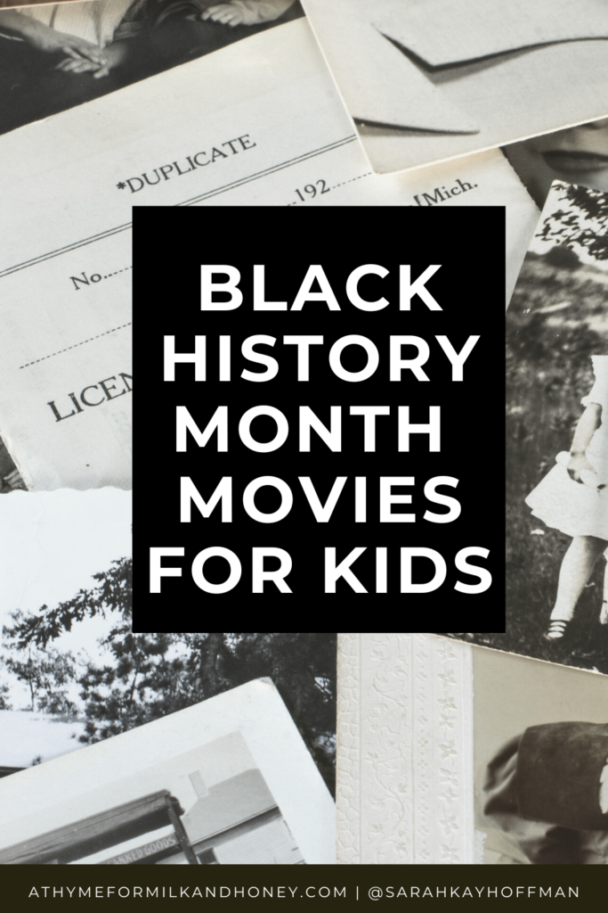 Black History Month Movies for Kids athymeformilkandhoney.com